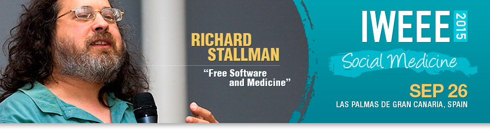 IWEEE 2015 - Richard Stallman - Free Software and Medicine